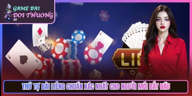 Thứ Tự Bài Liêng Chuẩn Xác Nhất Cho Người Mới Bắt Đầu